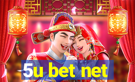 5u bet net